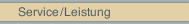 Service / Leistung